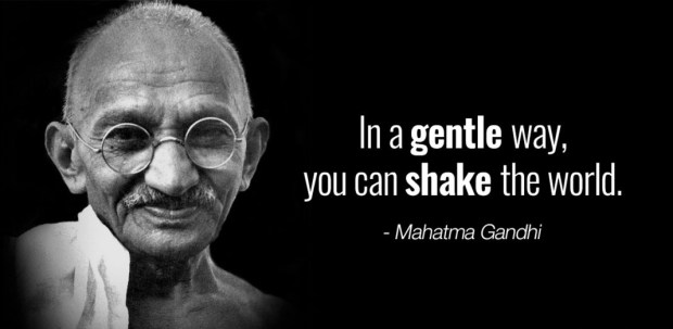 Mahatma-Gandhi-quote-In-a-gentle-way-you-can-shake-the-world-1068x561